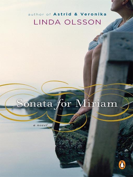 Title details for Sonata for Miriam by Linda Olsson - Available